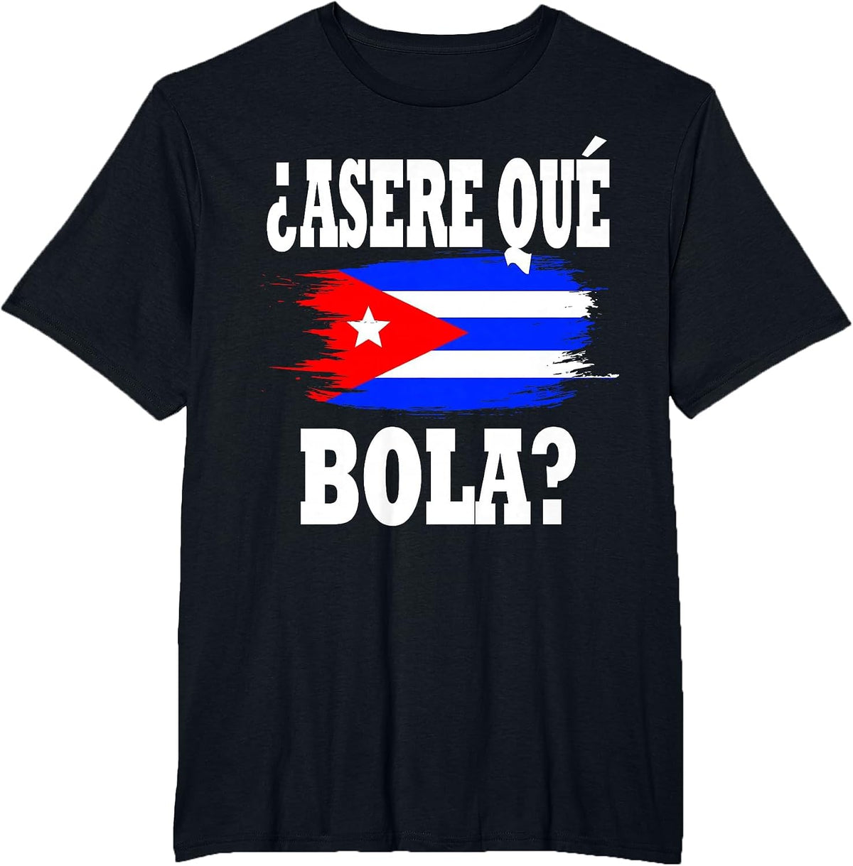 Funny Cuba Cuban Saying Spanish Greeting Asere Que Bola T-Shirt - Black
