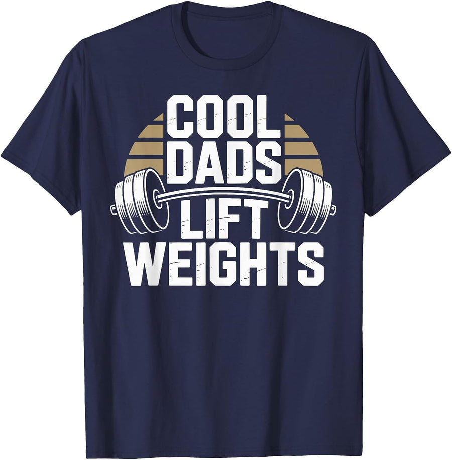 Cool Dads Lift Weights Funny Weightlifting Workout T-Shirt - Navy Blue