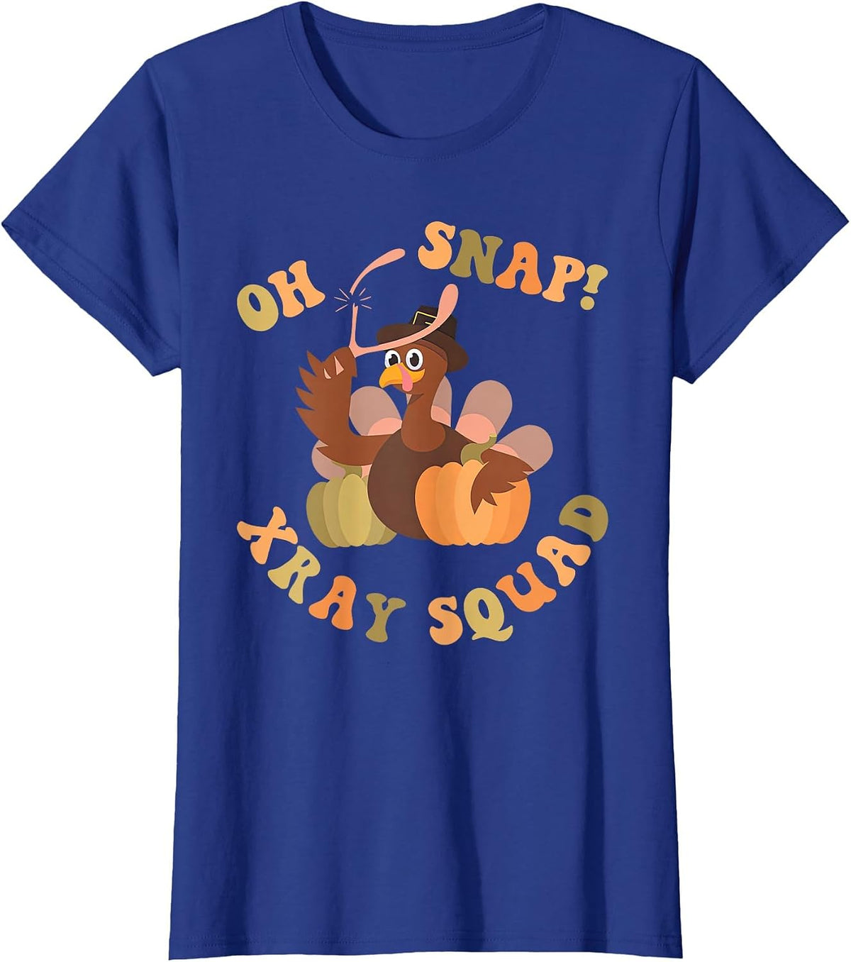 Oh Snap Xray Squad Turkey Pumpkin Fall Radiology X-Ray Tech T-Shirt - Royal Blue