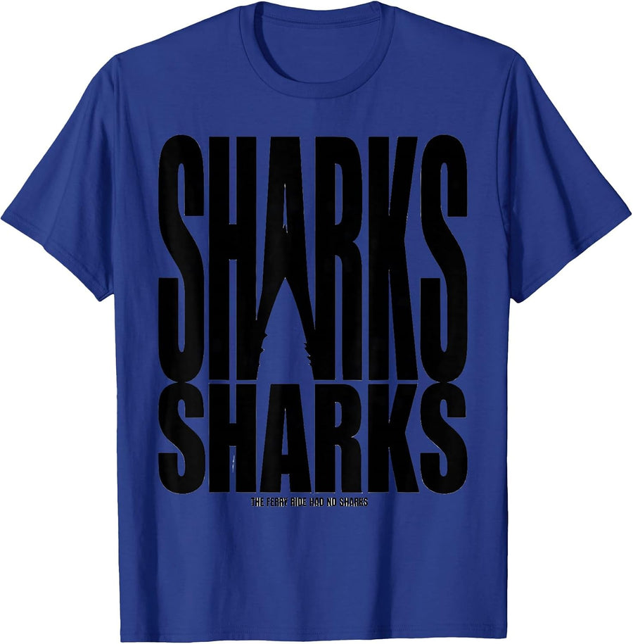 The Ferry Ride Had No Sharks Funny Shark Lover Ocean T-Shirt - Royal Blue