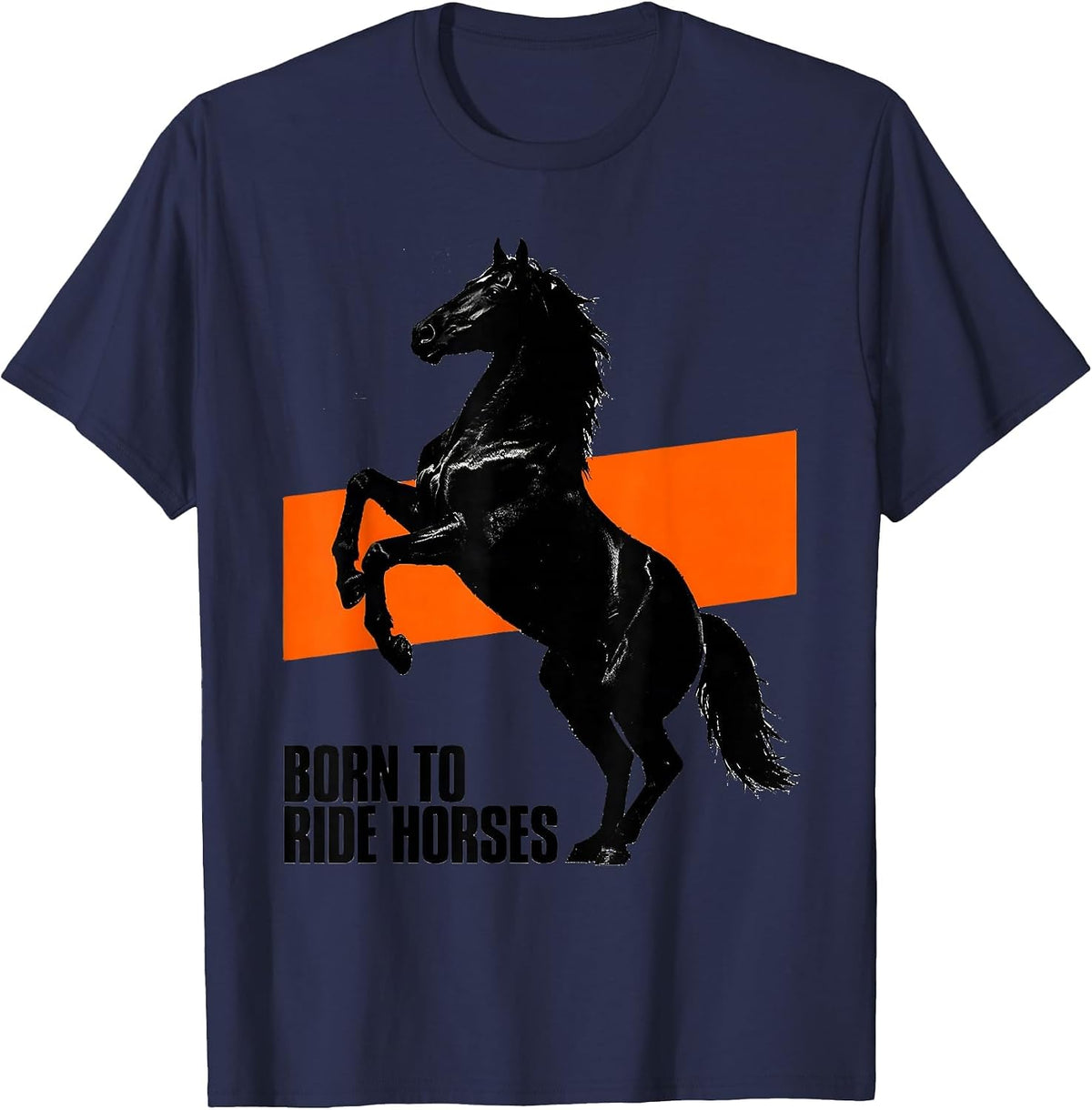 Born to Ride Horses Equestrian Design T-Shirt - Navy Blue