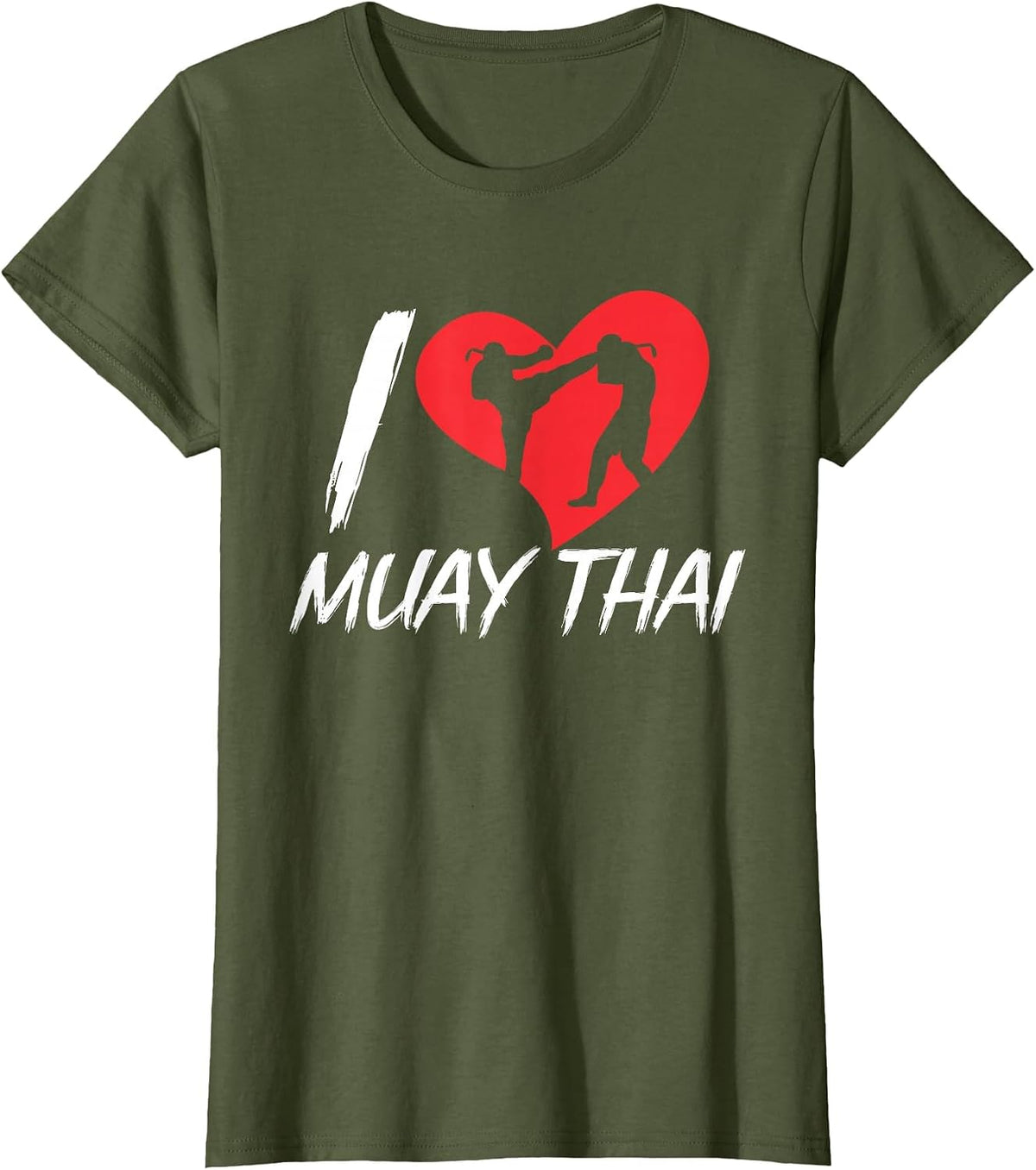 I Love Muay Thai Hobby Martial Arts Boxing Fighter T-Shirt - Olive Green