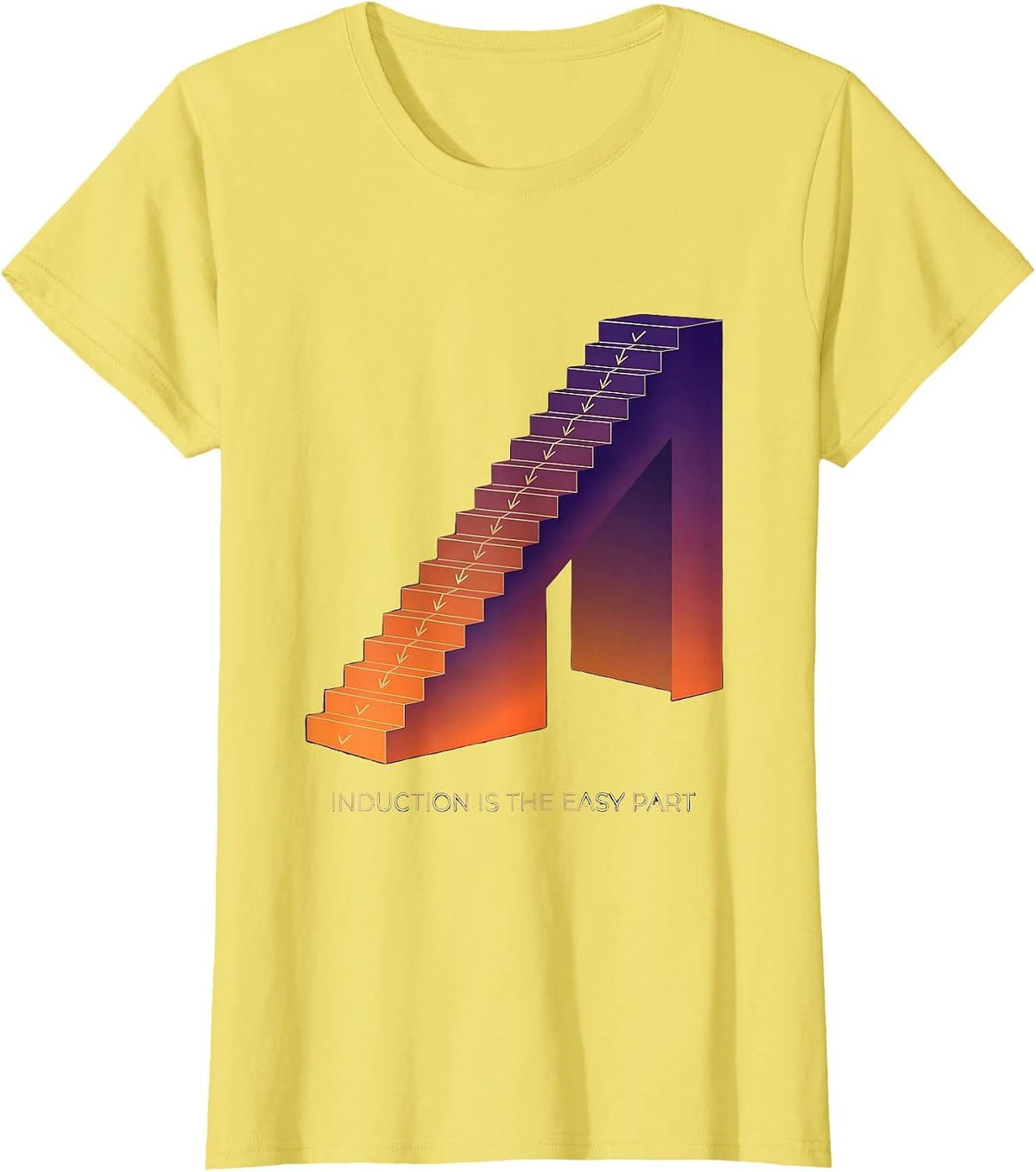 Induction Is The Easy Part Funny Math Teacher Gift T-Shirt - Lemon Yellow