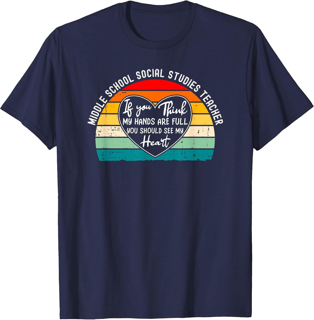 Middle School Social Studies Teacher Appreciation T-Shirt - Navy Blue