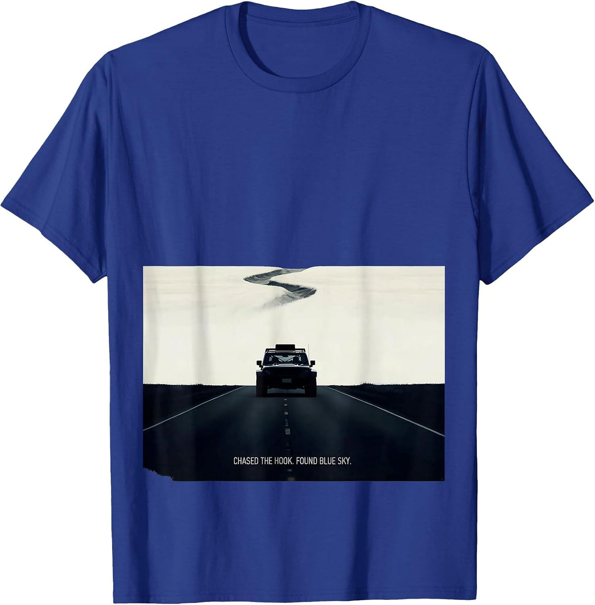 Chased The Hook Found Blue Sky Funny Storm Chaser T-Shirt - Royal Blue
