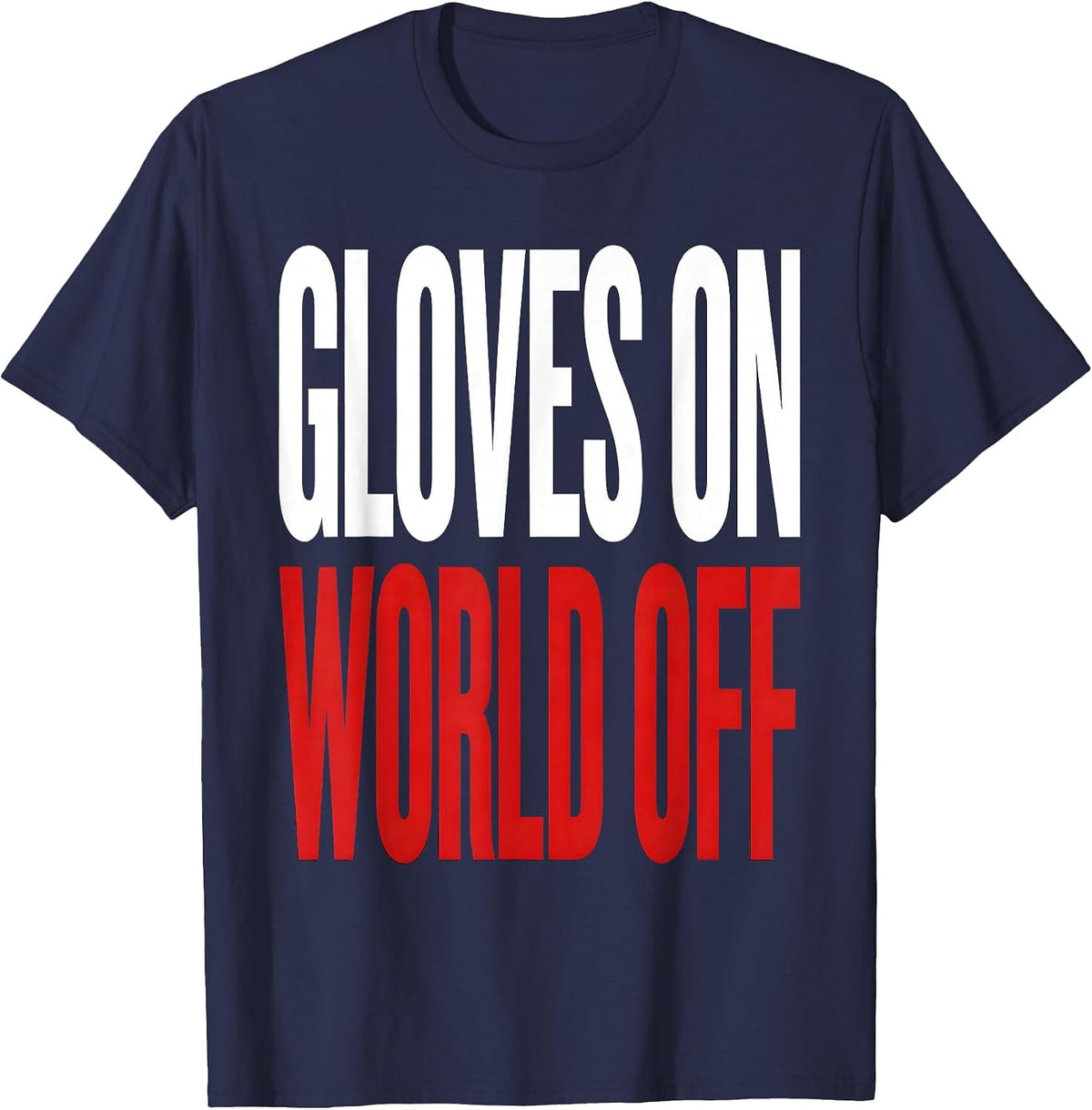 Gloves On World Off Boxing Graphic Design T-Shirt - Navy Blue