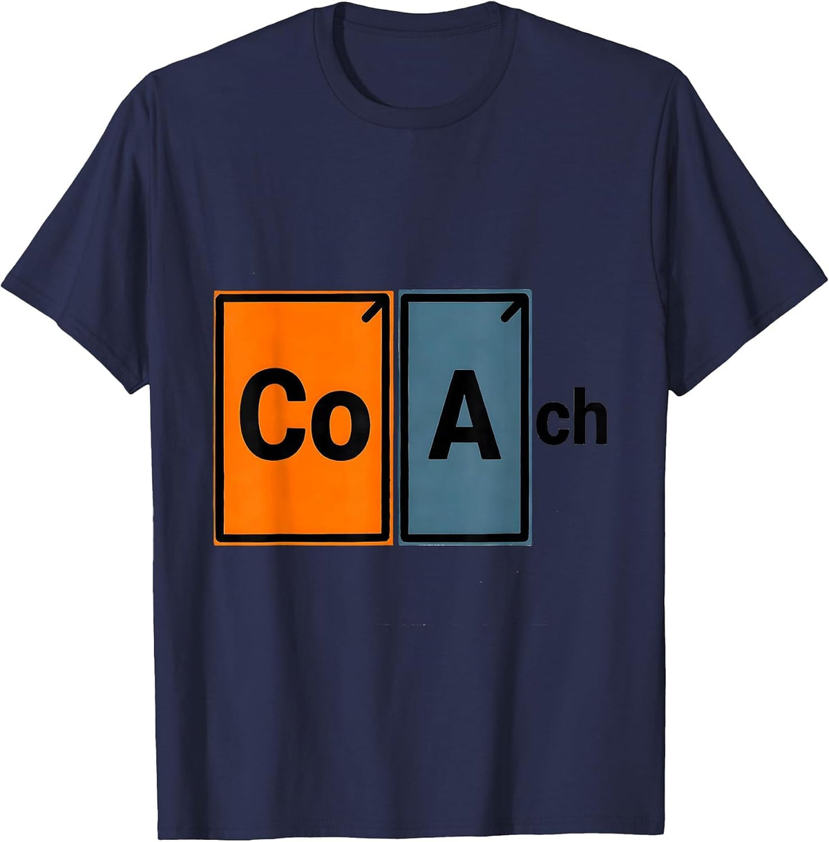 CoAch Funny Science Nerd Periodic Table Element Pun T-Shirt - Navy Blue