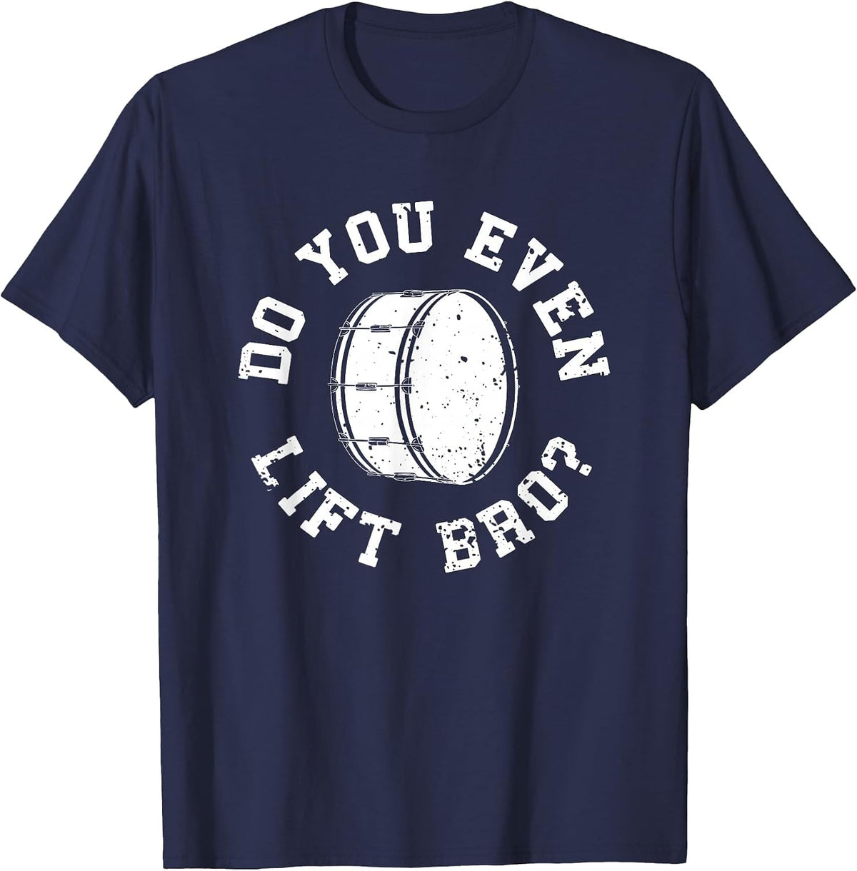Marching Band Bass Drum Funny T-Shirt - Navy Blue