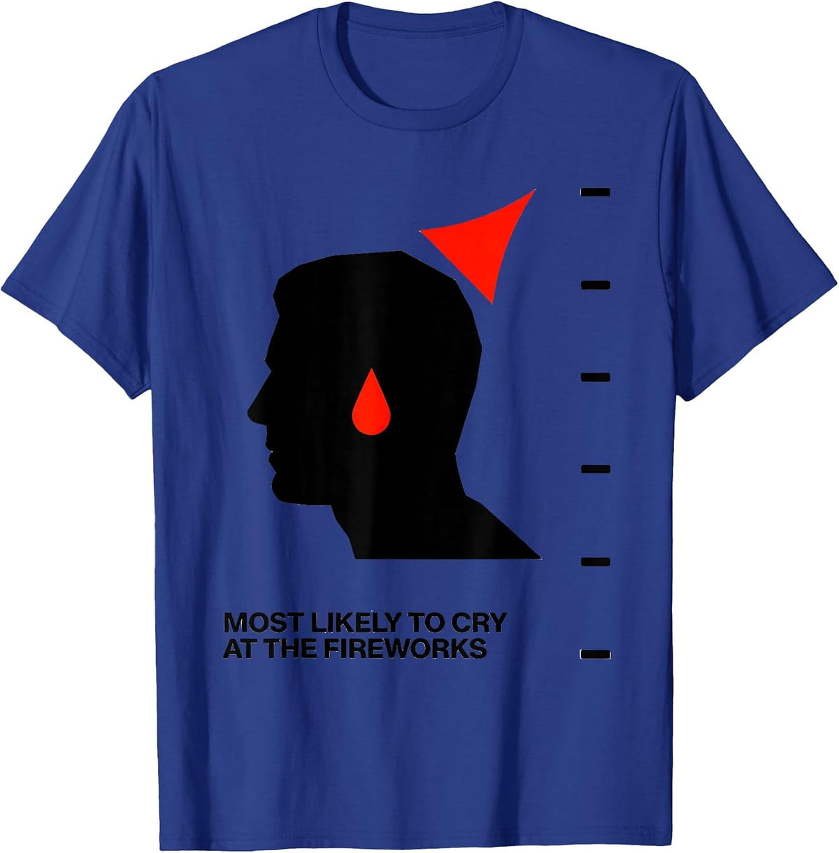 Men's Most Likely To Cry At The Fireworks Funny New Years Eve T-Shirt - Royal Blue