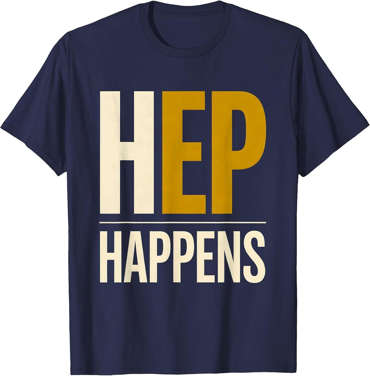 Men's HEP Happens Funny Physical Therapist PT OT Gift T-Shirt - Navy Blue