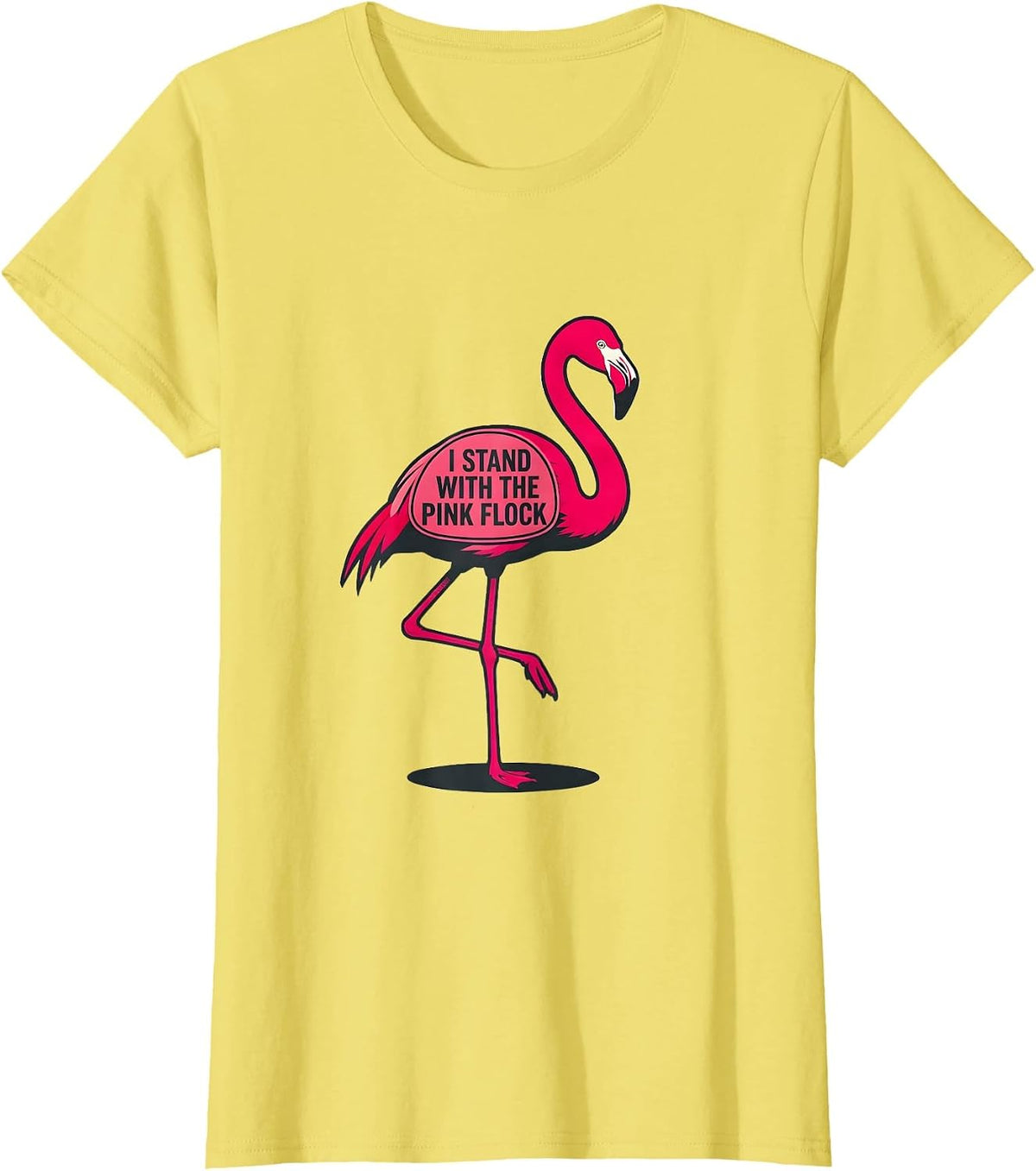 Women's I Stand With The Pink Flock Funny Flamingo Lover Summer T-Shirt - Lemon Yellow