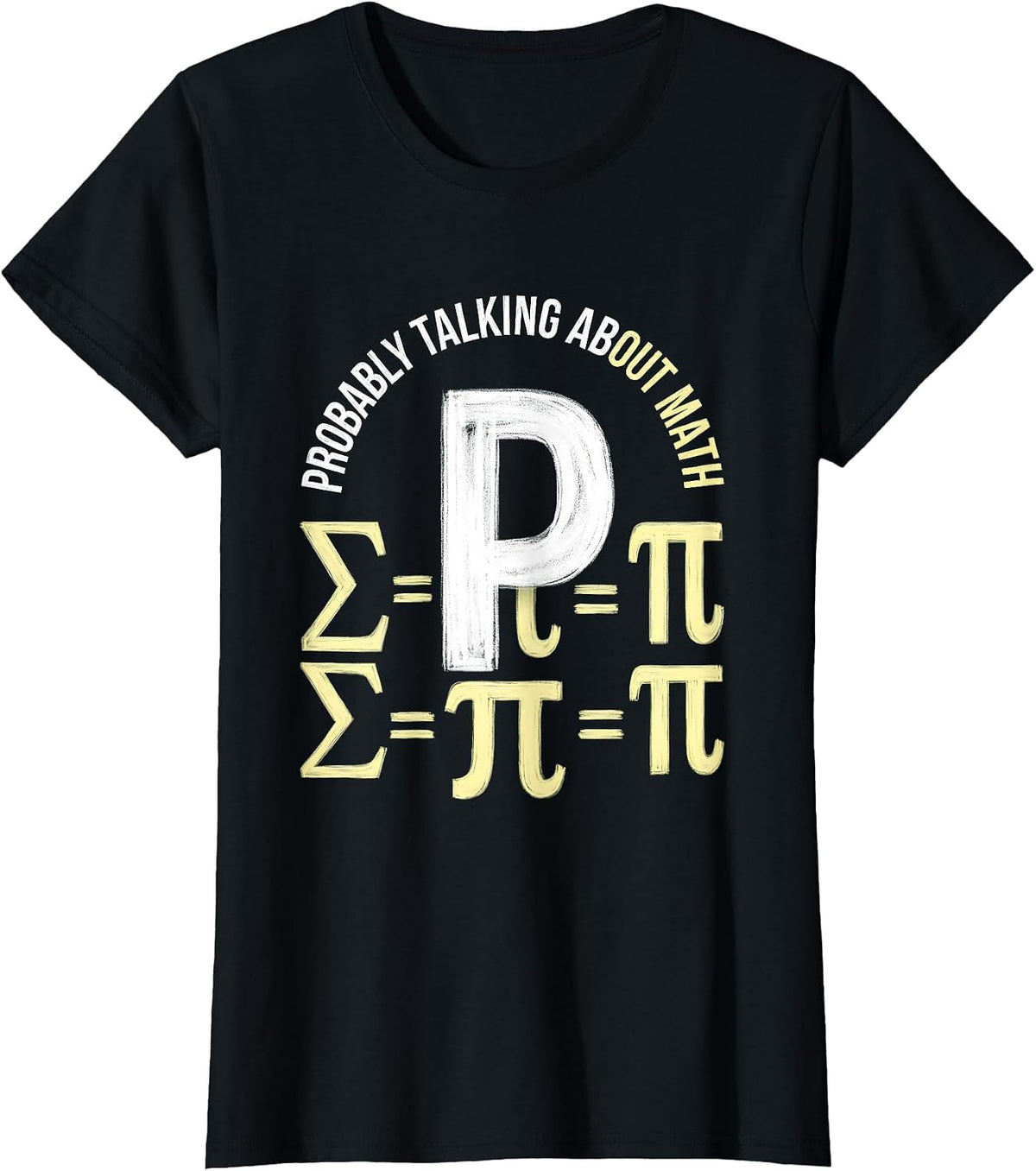 Probably Talking About Math Teacher Design T-Shirt - Black