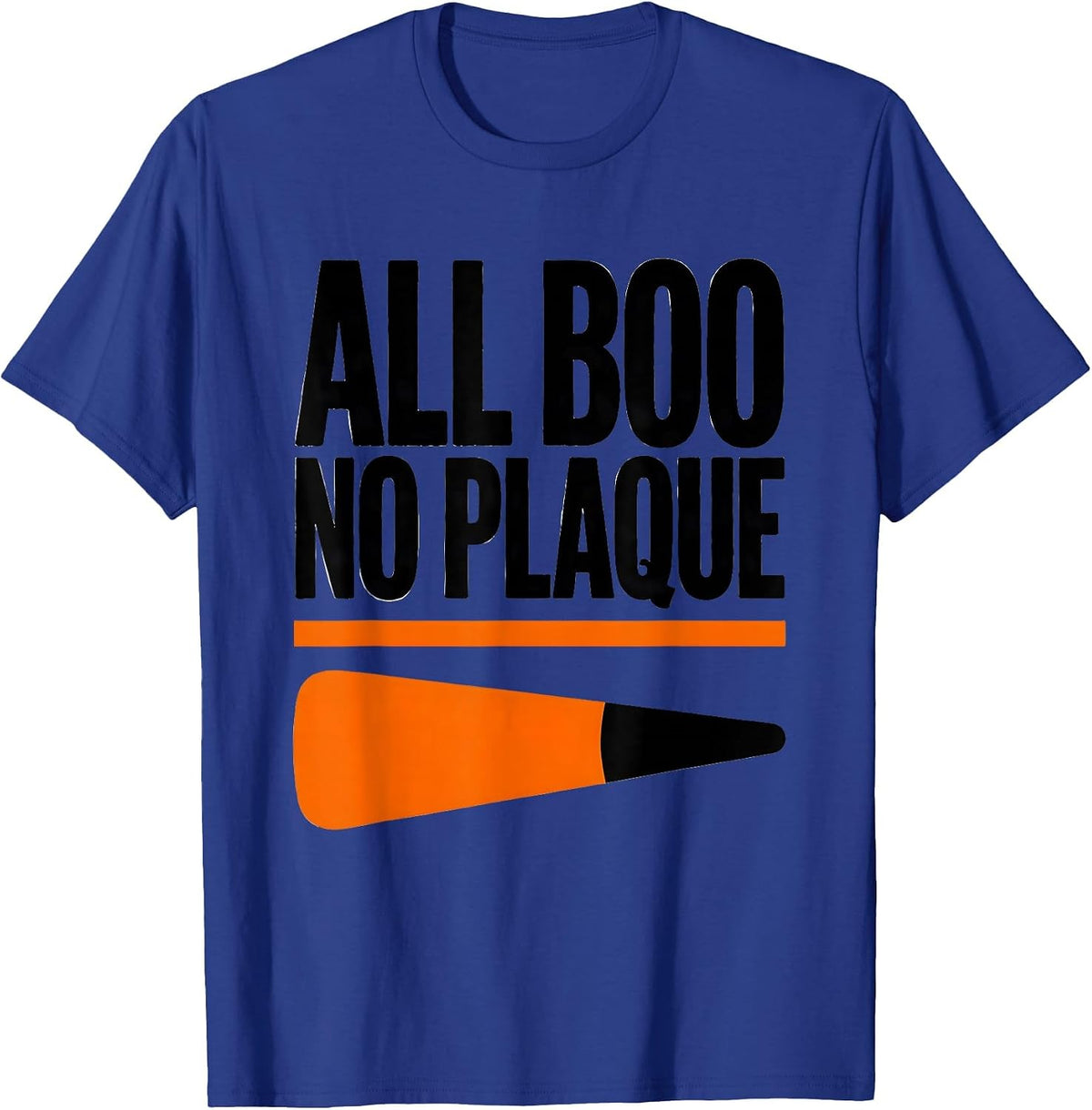 Men's All Boo, No Plaque Funny Dental Hygienist Halloween Humor T-Shirt - Royal Blue