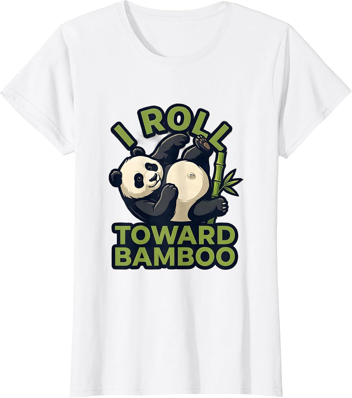 I Roll Toward Bamboo Funny Panda Lover Mascot Logo Novelty T-Shirt - White