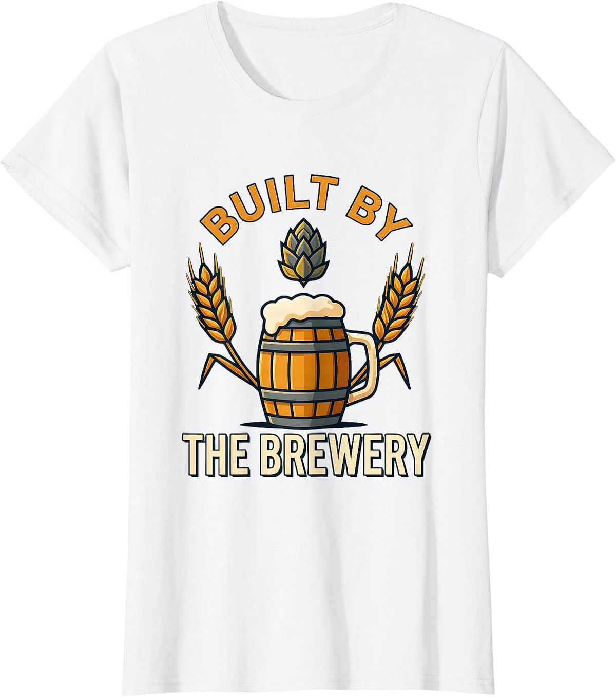 Built by the Brewery Beer Lover Graphic Design T-Shirt - White