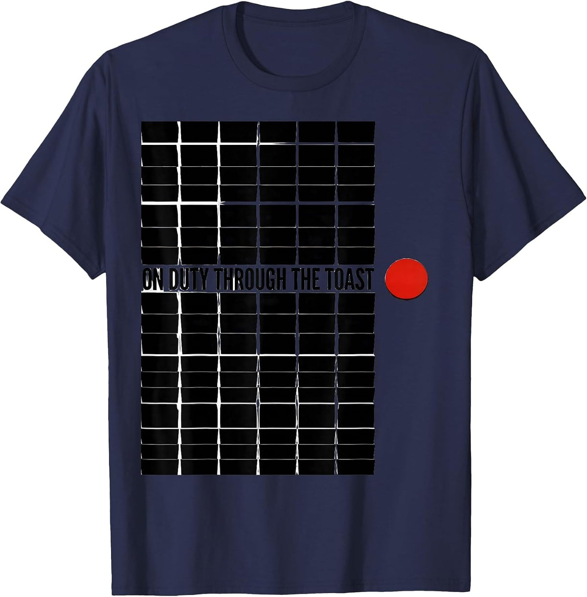 Men's On Duty Through The Toast Funny Firefighter Christmas Humor T-Shirt - Navy Blue