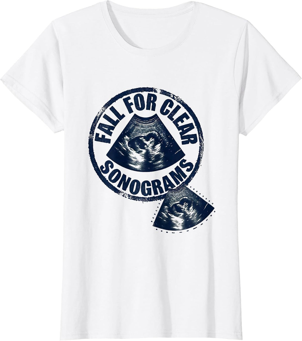 Women's Fall For Clear Sonograms Rubber Stamp Ultrasound Tech T-Shirt - White