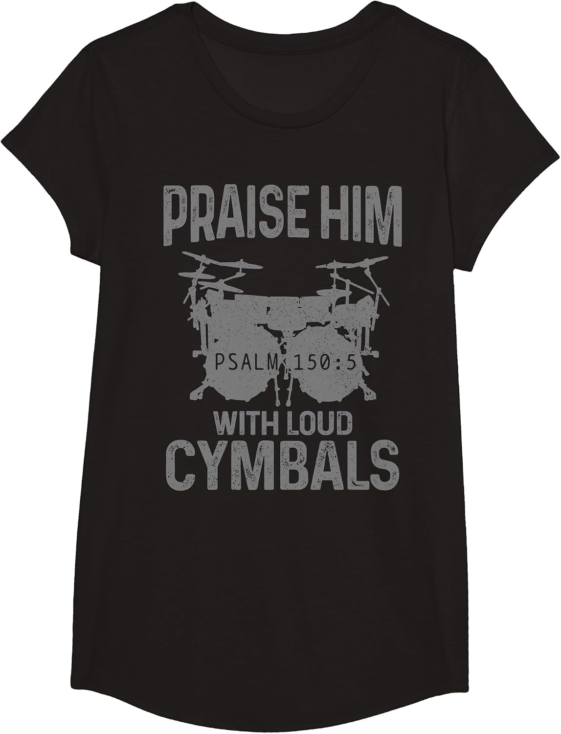 Drummer Praise Him with Loud Cymbals Drumming Christian T-Shirt - Girls Black