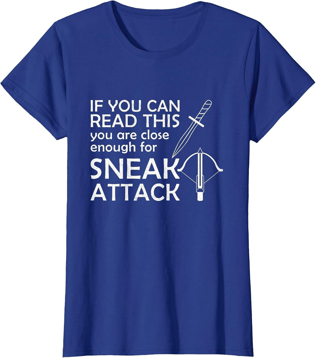 Close Enough for Sneak Attack Thief Dagger RPG Tabletop D20 T-Shirt - Royal Blue