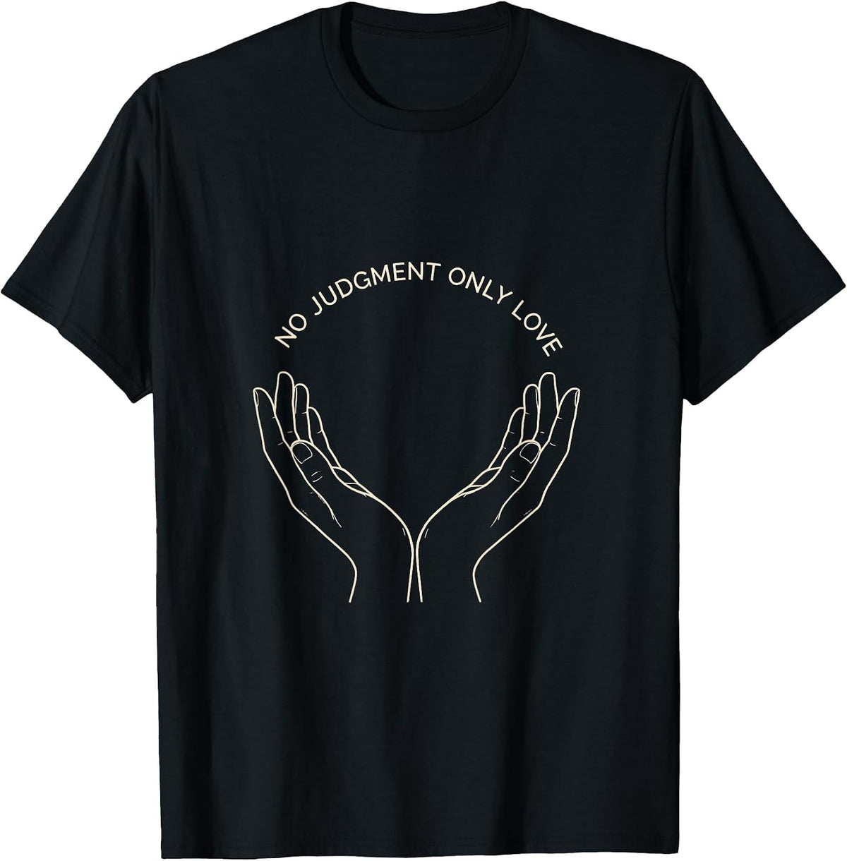 Men's No Judgment Only Love Positivity Design T-Shirt - Black