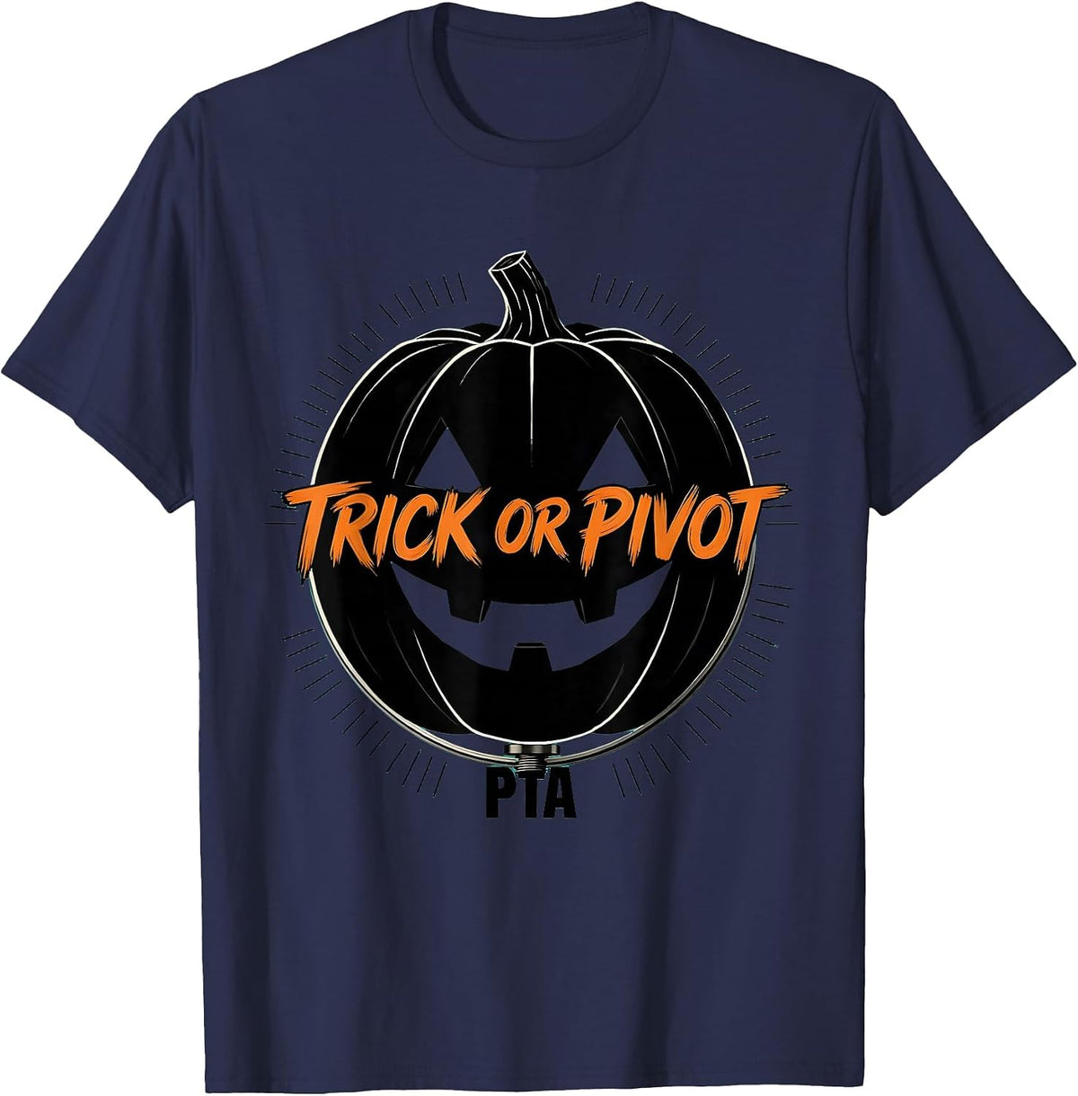 Trick Or Pivot PTA Funny Physical Therapy Halloween Workwear T-Shirt - Navy Blue