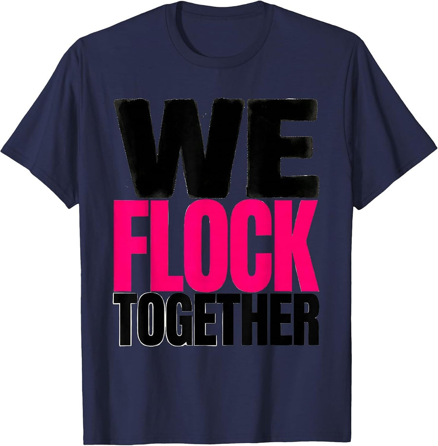 We Flock Together Funny Flamingo Lover Novelty Humor T-Shirt - Navy Blue