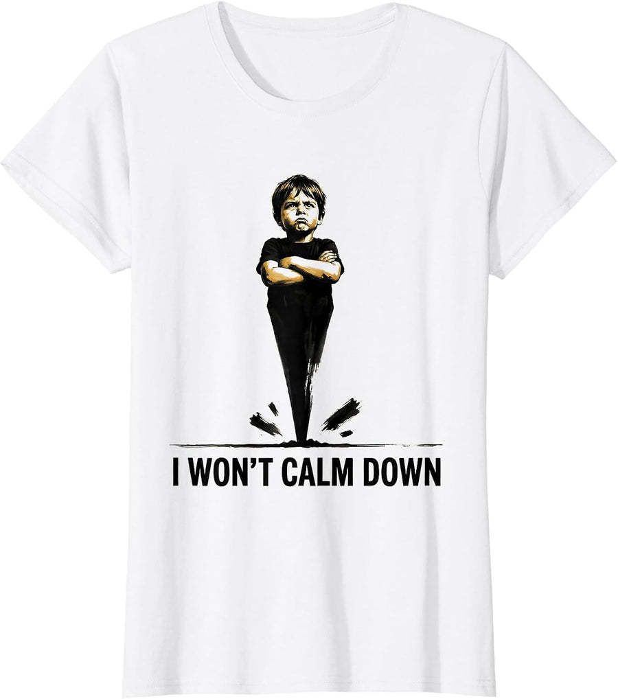 Women's I Won't Calm Down Funny Tornado Storm Chaser Meteorology T-Shirt - White