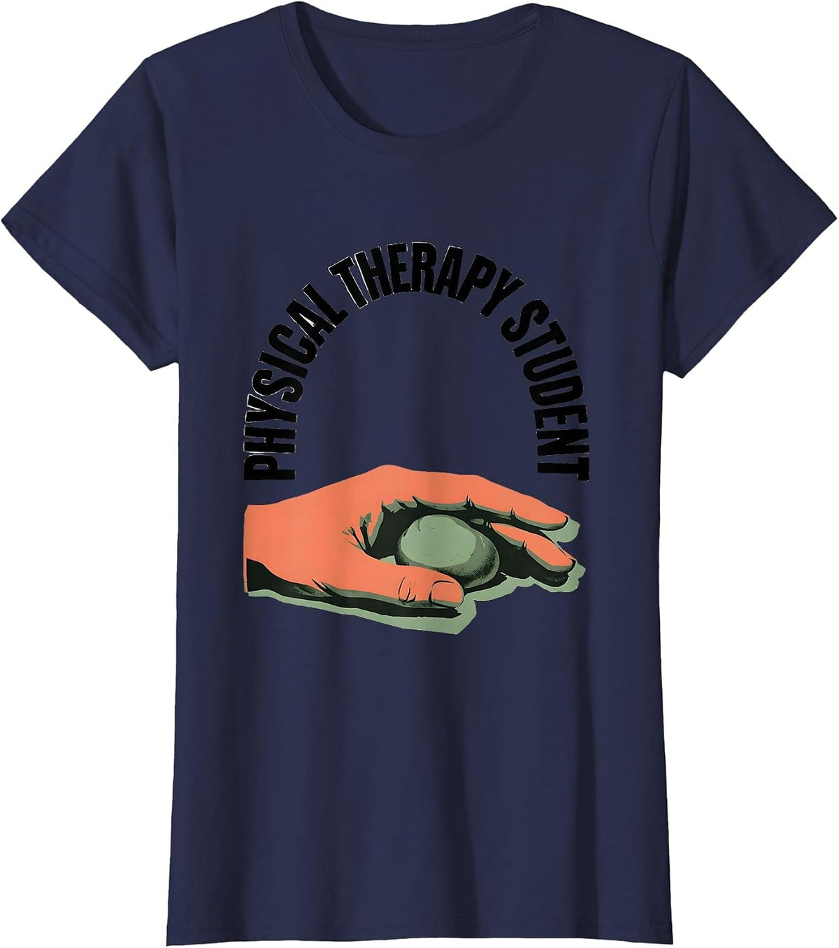 Women's Physical Therapy Student Funny OT PT Work Wear T-Shirt - Navy Blue