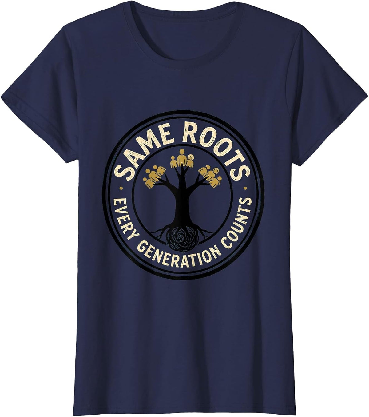 Women's Same Roots Every Generation Counts Family Reunion Matching T-Shirt - Navy Blue