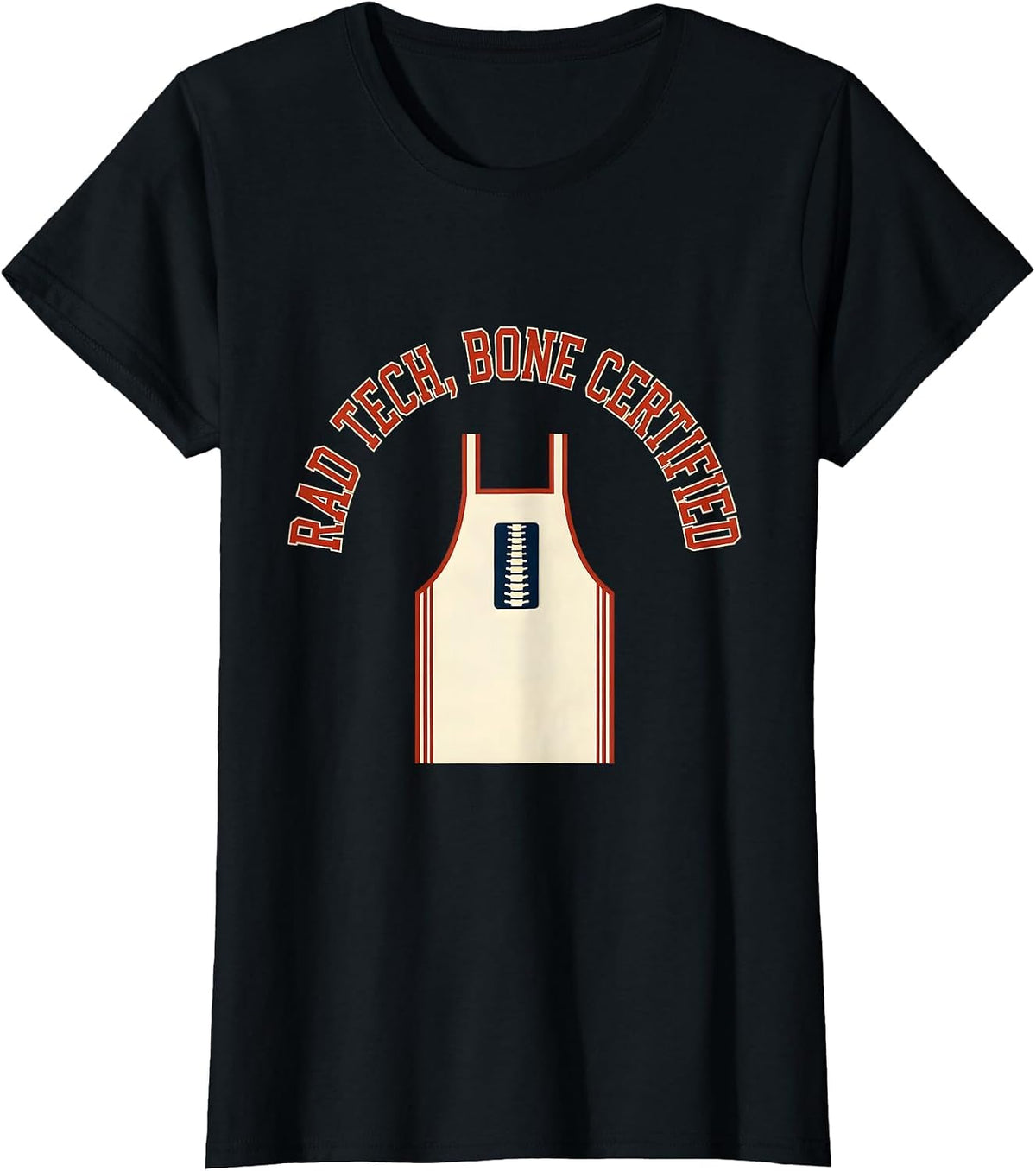 RAD TECH, BONE CERTIFIED Sports Radiology Tech Humor T-Shirt - Black