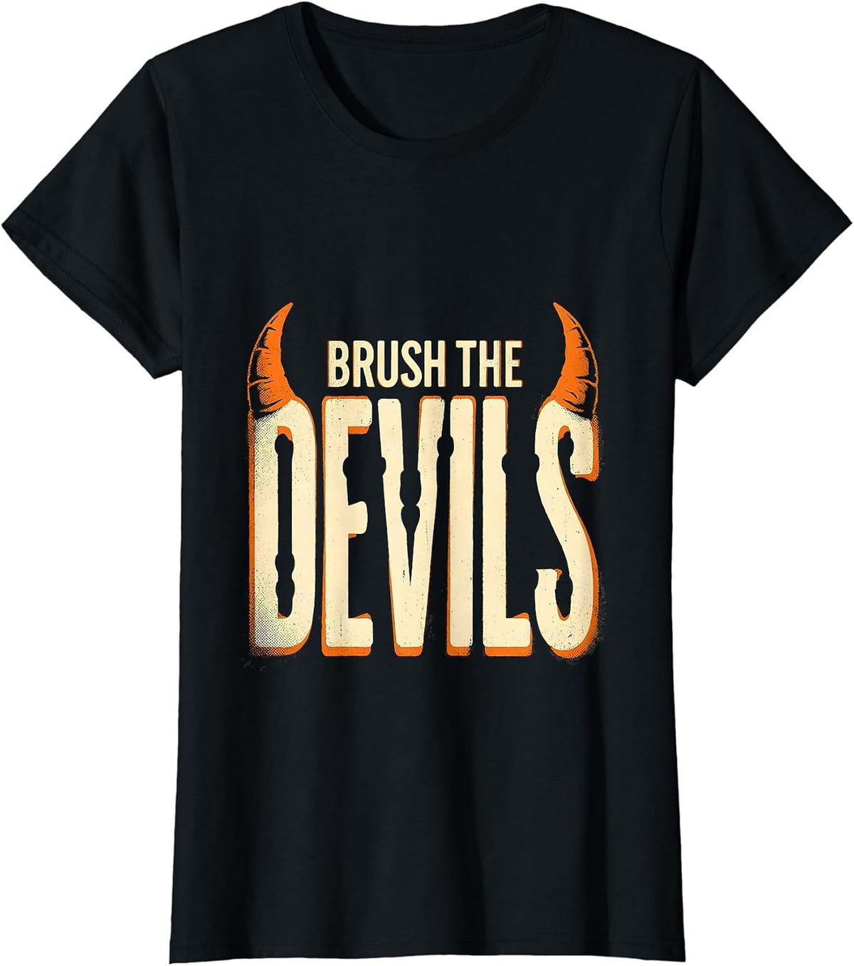 Women's Brush the Devils Funny Dentist Halloween Dental Hygienist T-Shirt - Black