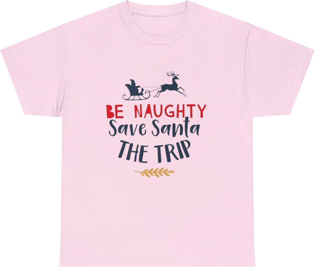 Be Naughty T-Shit - Fun and Flirty, Bold Graphic, Playful T-Shirt - Light Pink