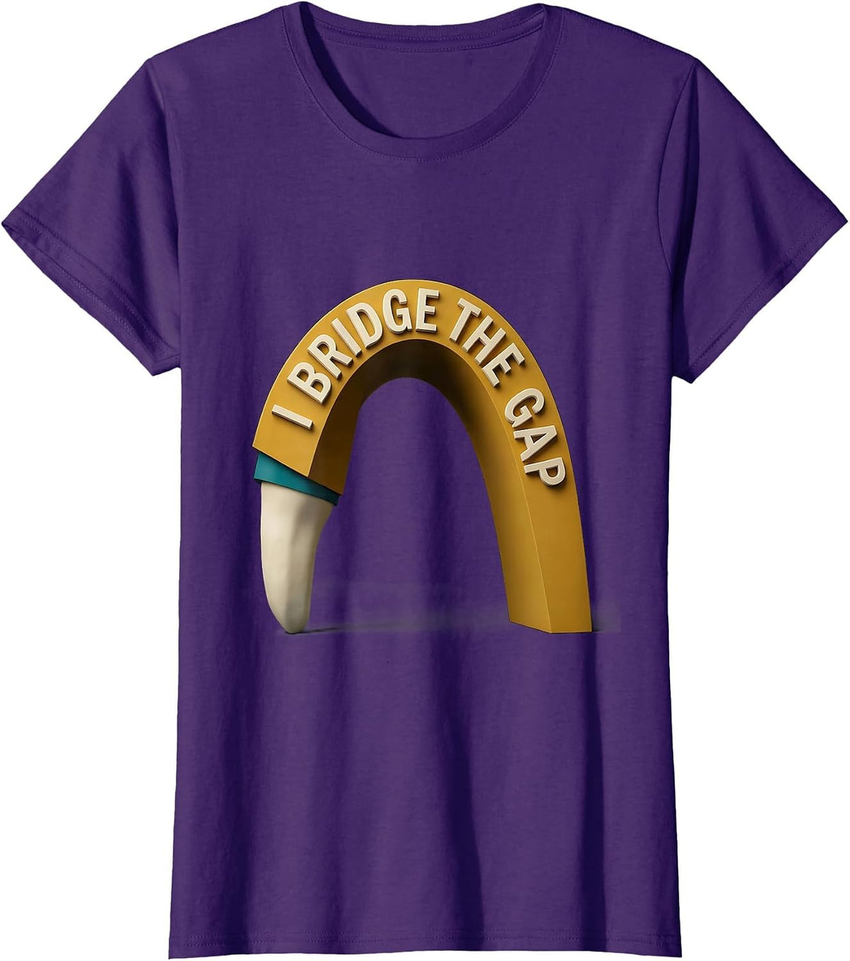 Women's I Bridge The Gap Funny Dental Hygienist Midcentury Modern T-Shirt - Purple