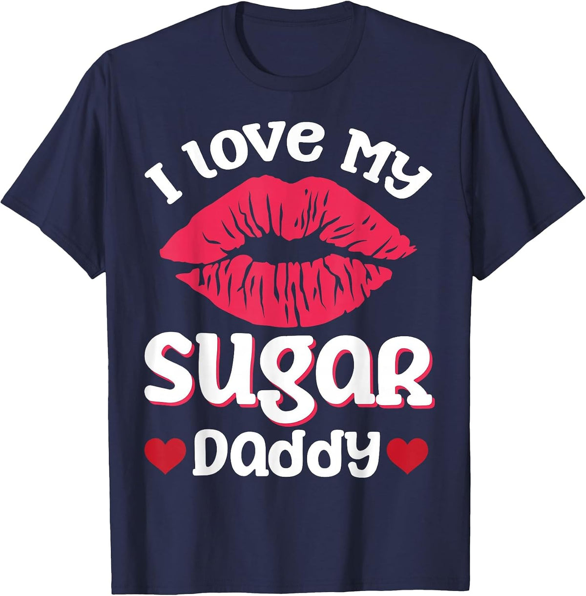 I Love My Sugar Daddy T-Shirt - Navy Blue