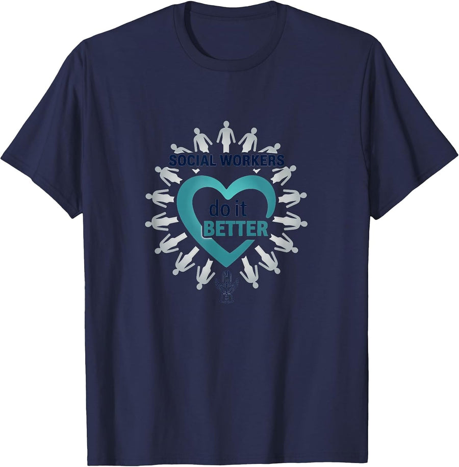 Social Workers Do It Better: Community Care Heroes Bday T-Shirt - Navy Blue