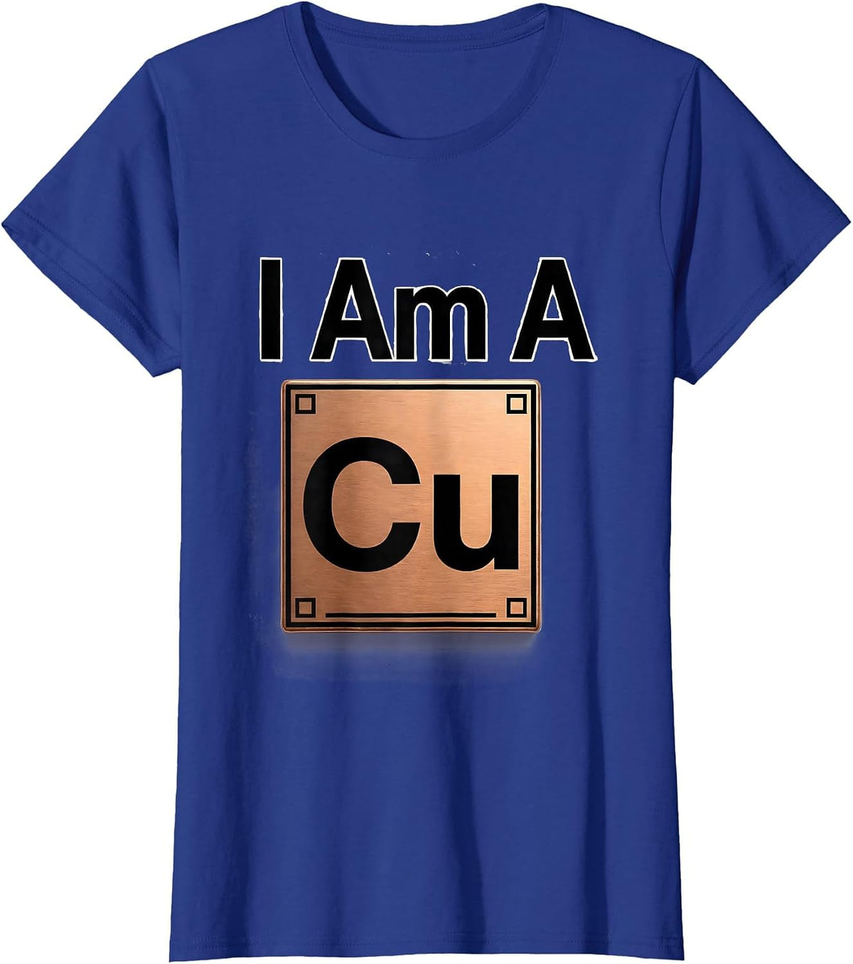 Women's I Am A Copper Funny Chemistry Teacher Science Humor T-Shirt - Royal Blue