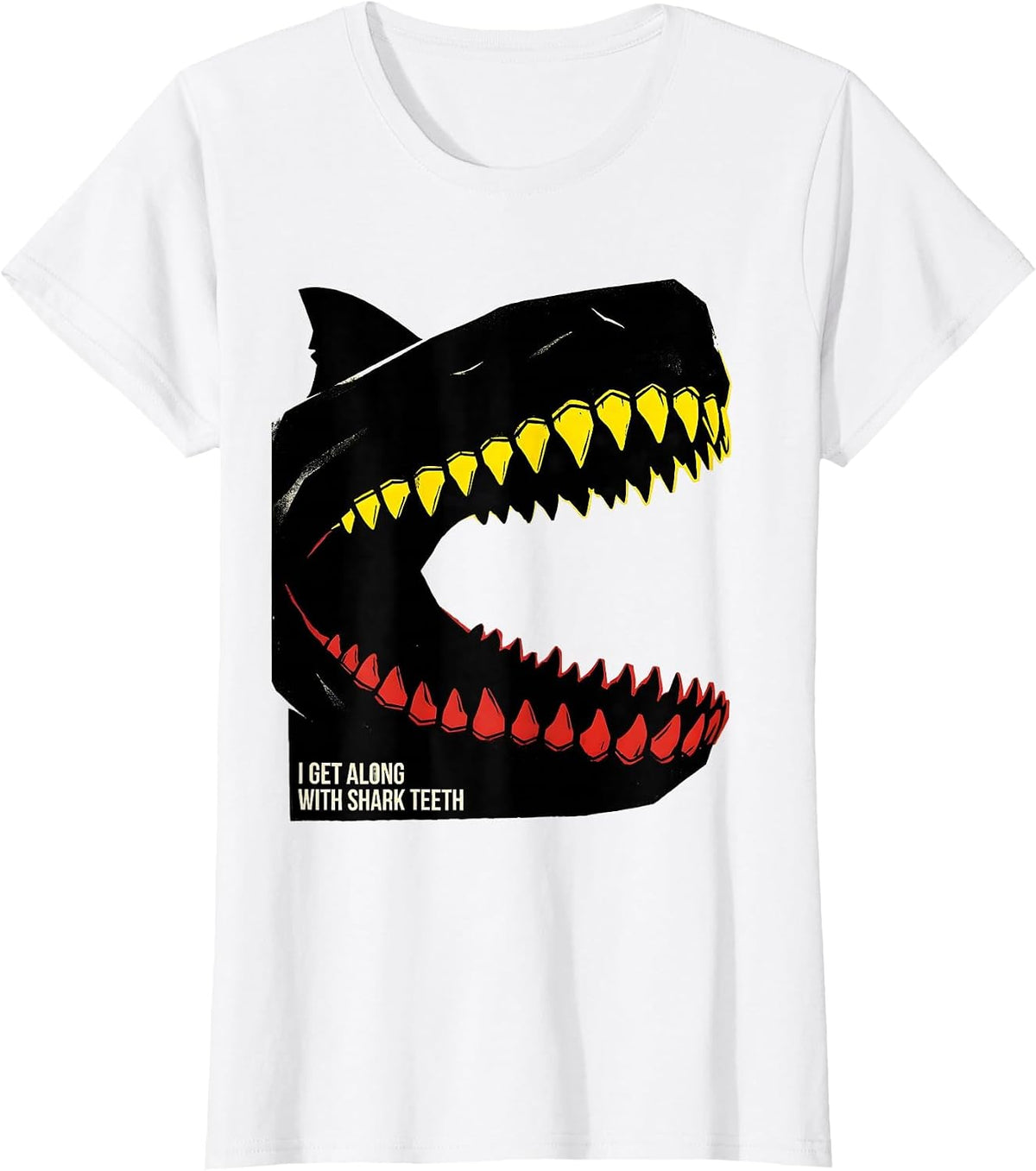 Women's I Get Along With Shark Teeth Funny Shark Lover Ocean T-Shirt - White