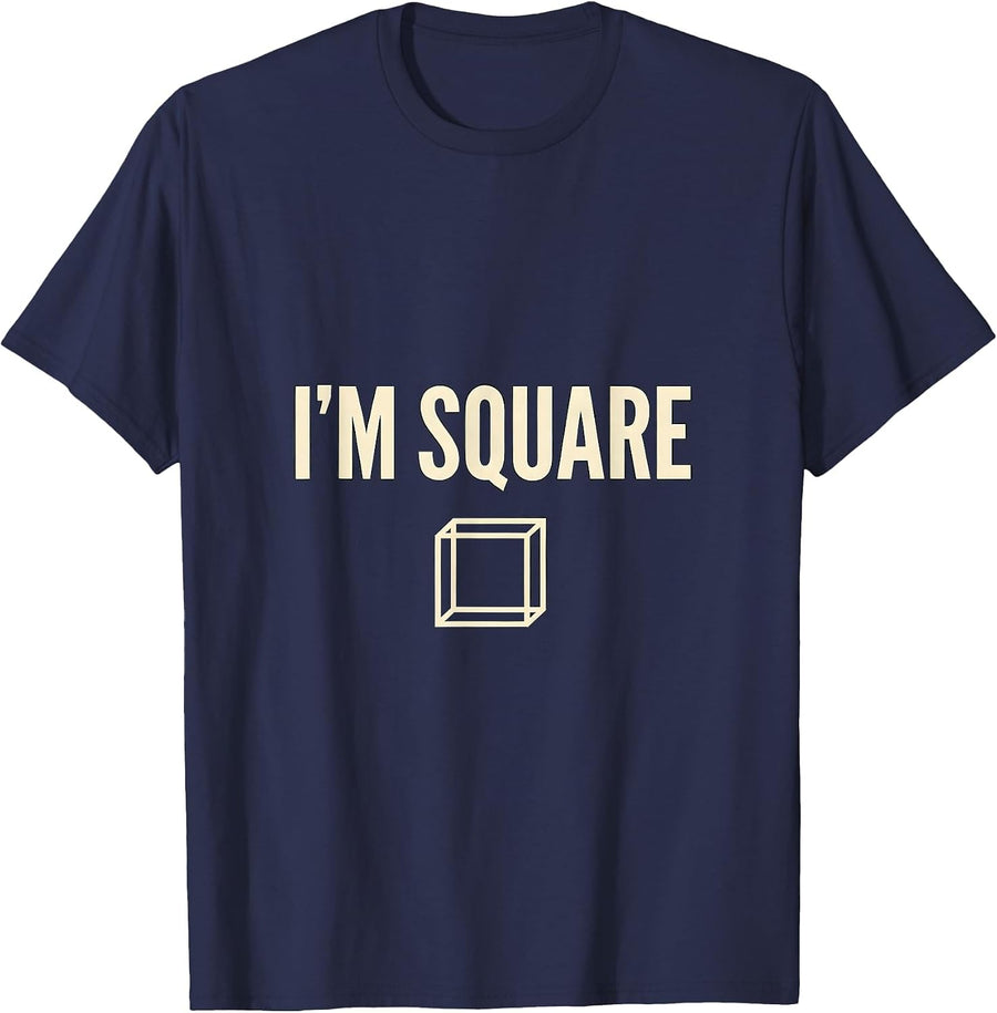 I'm Square Funny Math Teacher Nerd Pun Humor Gift T-Shirt - Navy Blue
