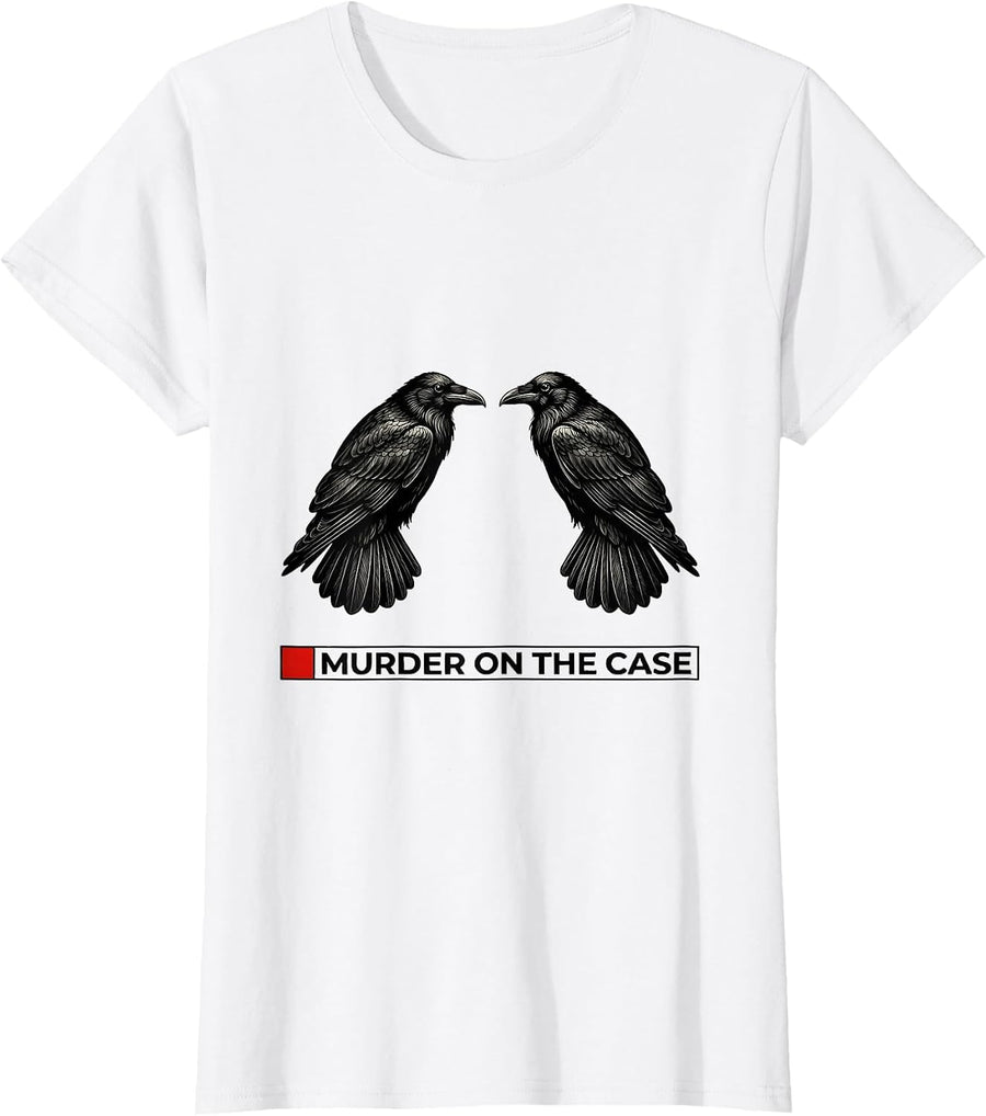 Women's Murder On The Case Funny Crow Lover Bird Enthusiast Humor T-Shirt - White
