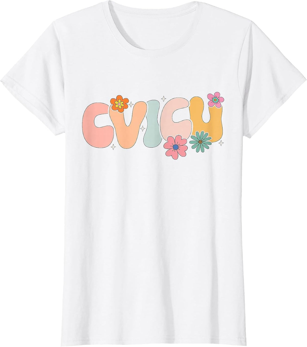 Groovy Cardiovascular Intensive Care Unit CVICU T-Shirt - White