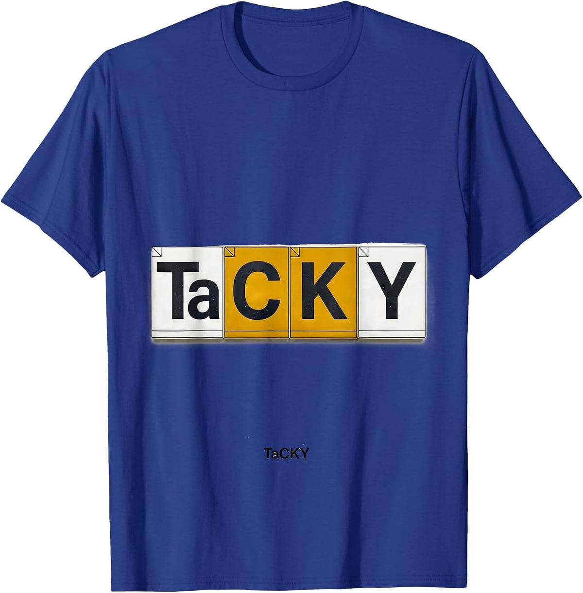 Men's TaCKY Funny Chemistry Pun Science Lover Gift T-Shirt - Royal Blue