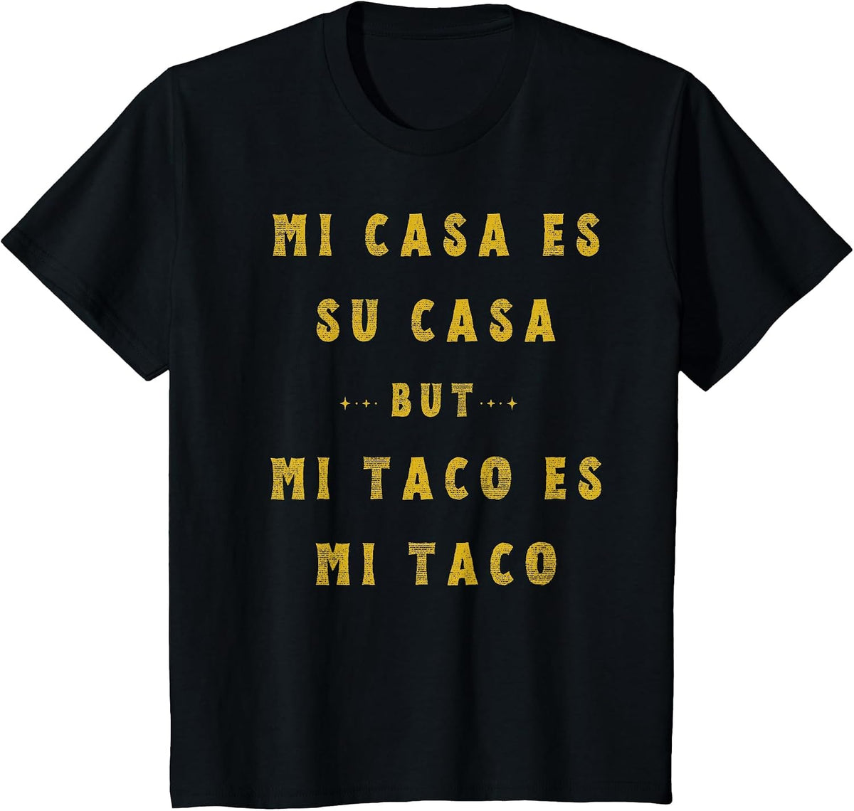 Mi Taco ES Mi Taco Cinco De Mayo Mexican Food Spanish Meme T-Shirt - Black