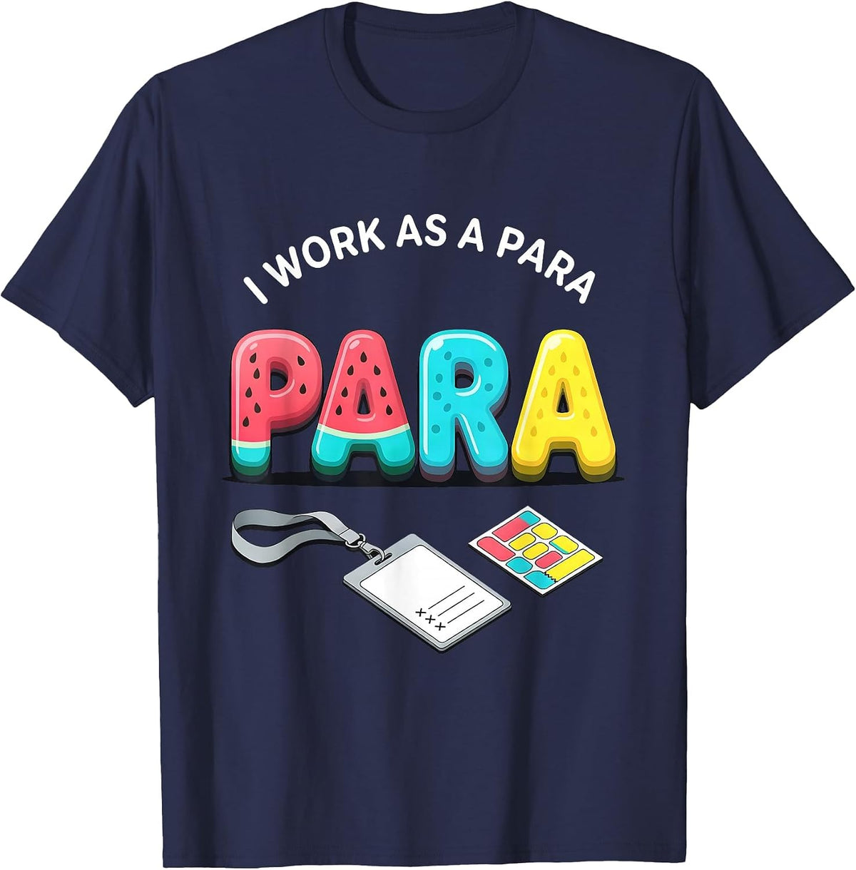 I Work As A Para Funny Paraprofessional Paraeducator Teacher T-Shirt - Navy Blue
