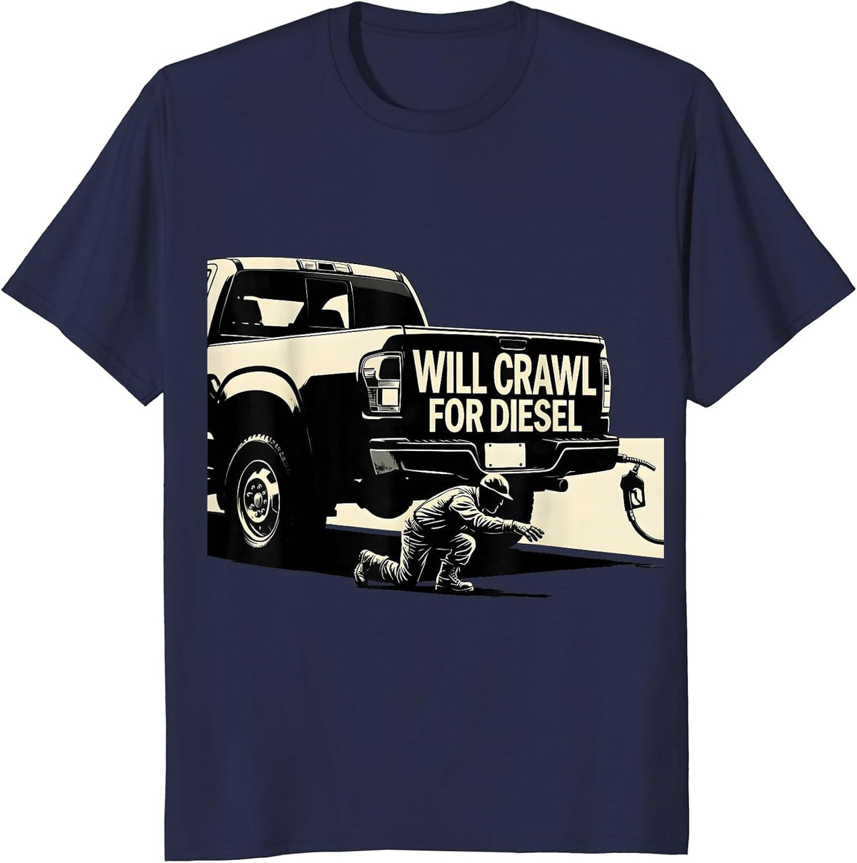 Men's Will Crawl For Diesel Funny Diesel Trucker Gift for Dads T-Shirt - Navy Blue
