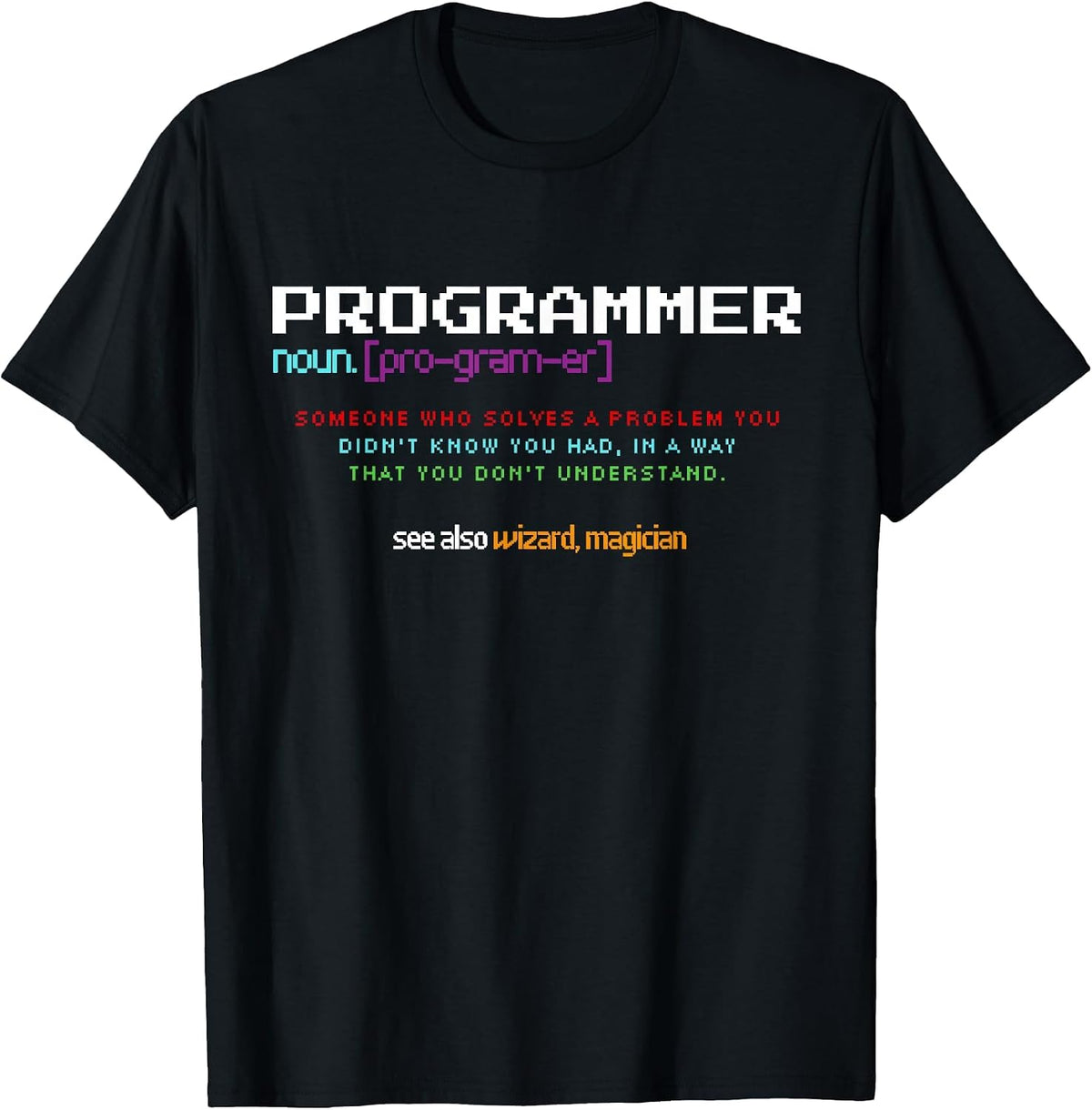 Programmer Debugging Definition Funny IT Developer Coding T-Shirt - Black