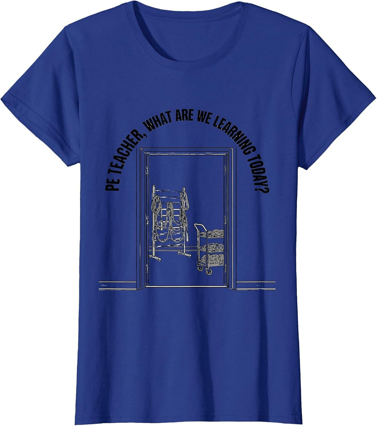 PE Teacher, What Are We Learning Today? Back To School T-Shirt, Women, Royal Blue, X-Large - As Pictured