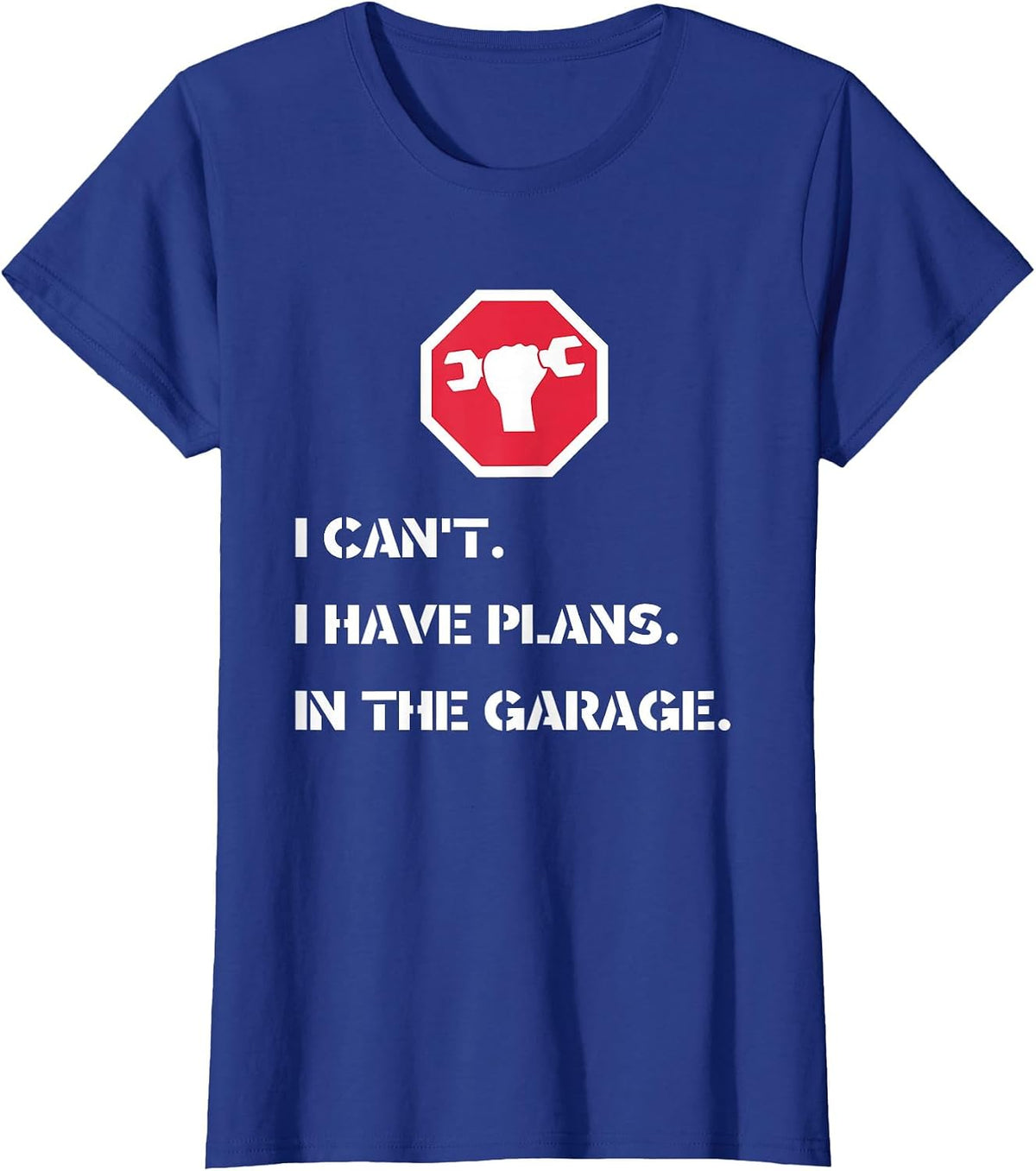 I Can't I Have Plans in The Garage - Car Mechanic T-Shirt - Royal Blue