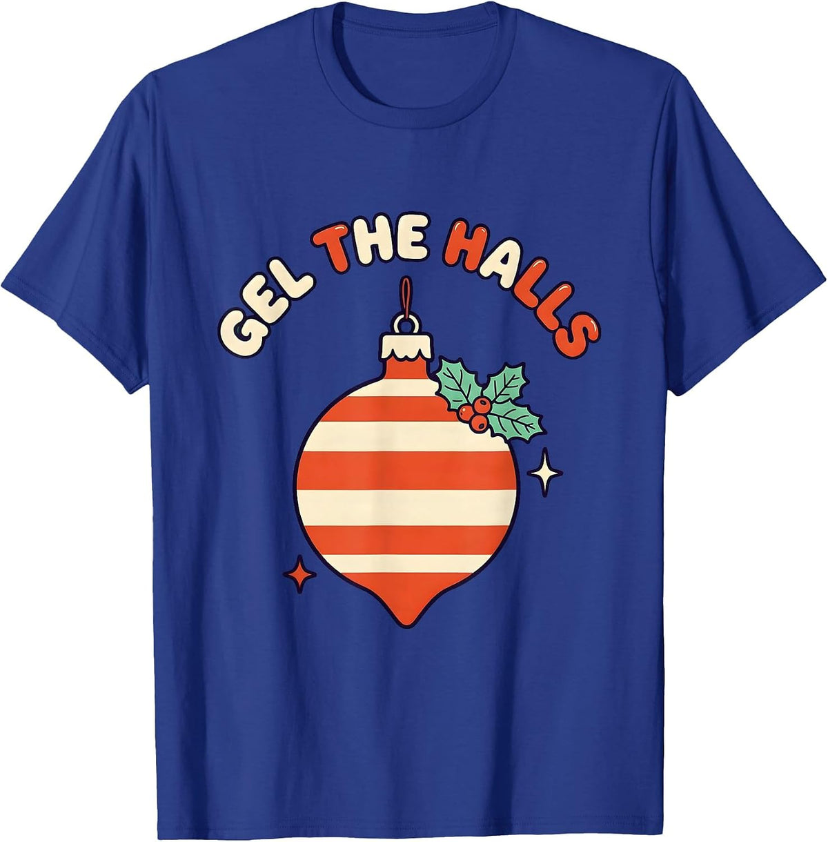 Gel The Halls Funny Sonographer Ultrasound Tech Christmas T-Shirt - Royal Blue