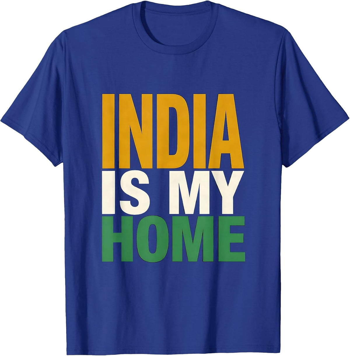 Men's India Is My Home Patriotic Indian Flag National Pride T-Shirt - Royal Blue