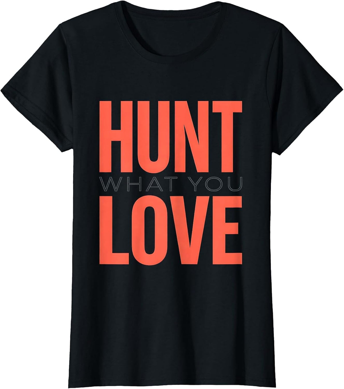 Hunt What You Love Shark Graphic Design T-Shirt - Black